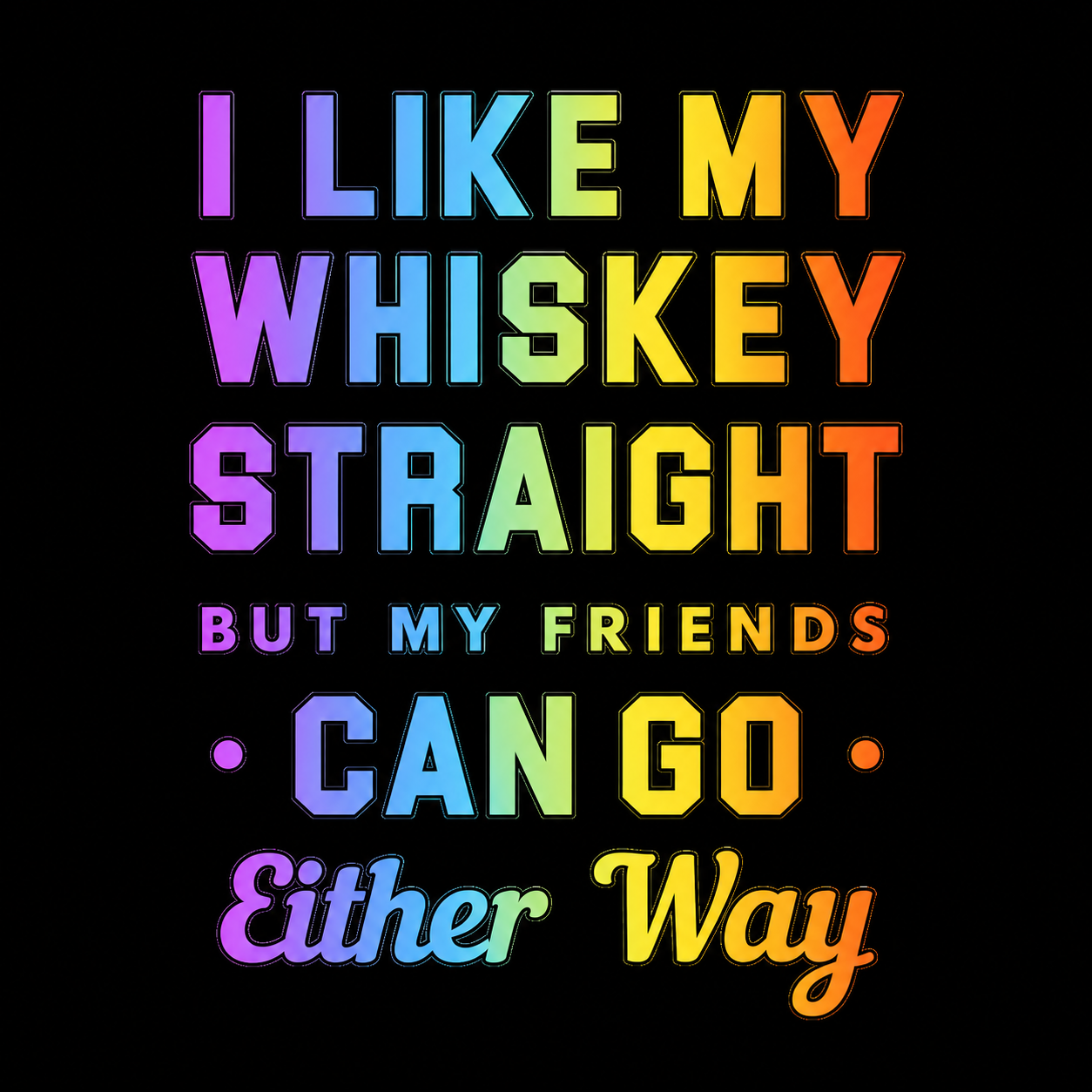 "I Like My Whiskey Straight" Unisex T-Shirt