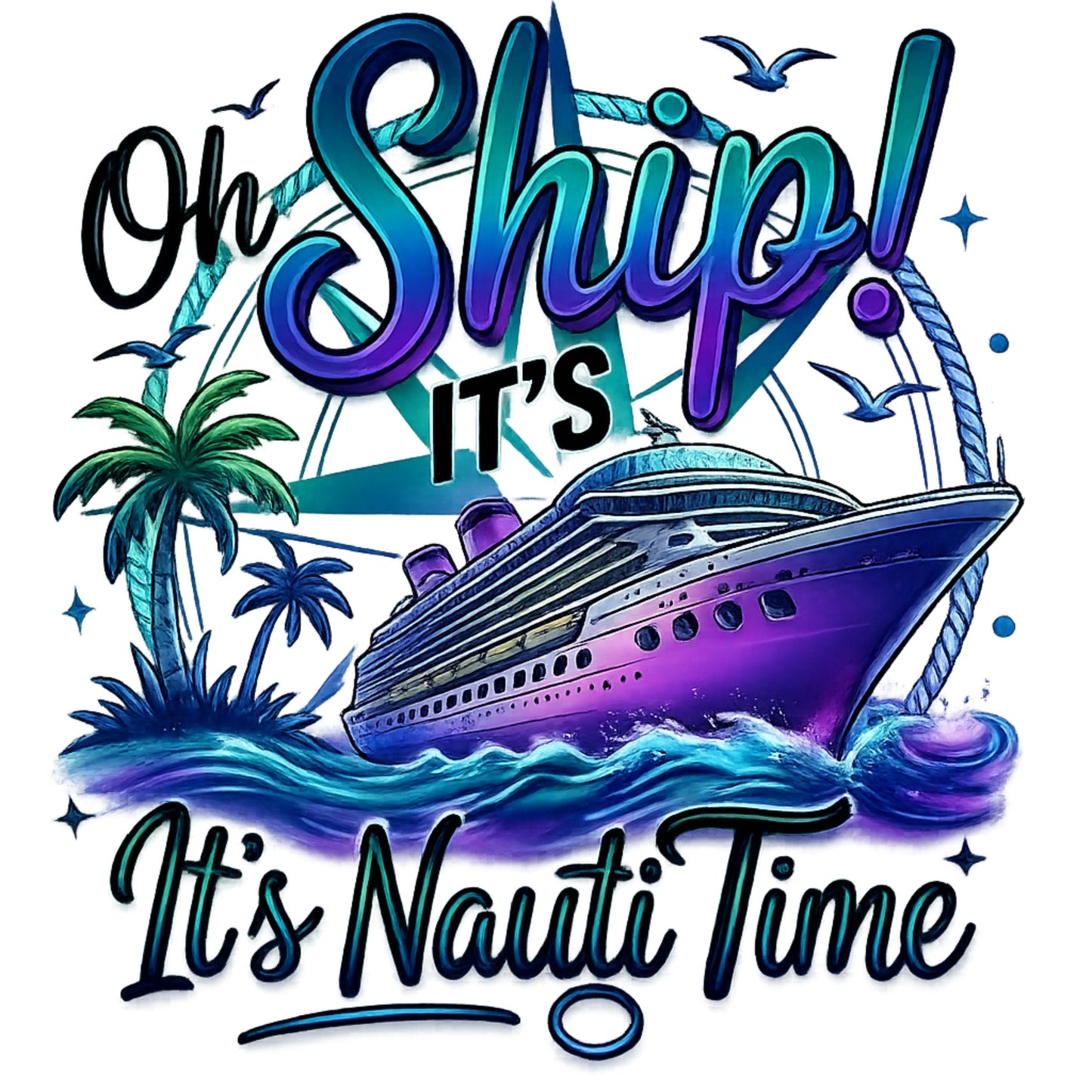 "Oh Ship! It's Nauti Time" Vacation Unisex T-Shirt