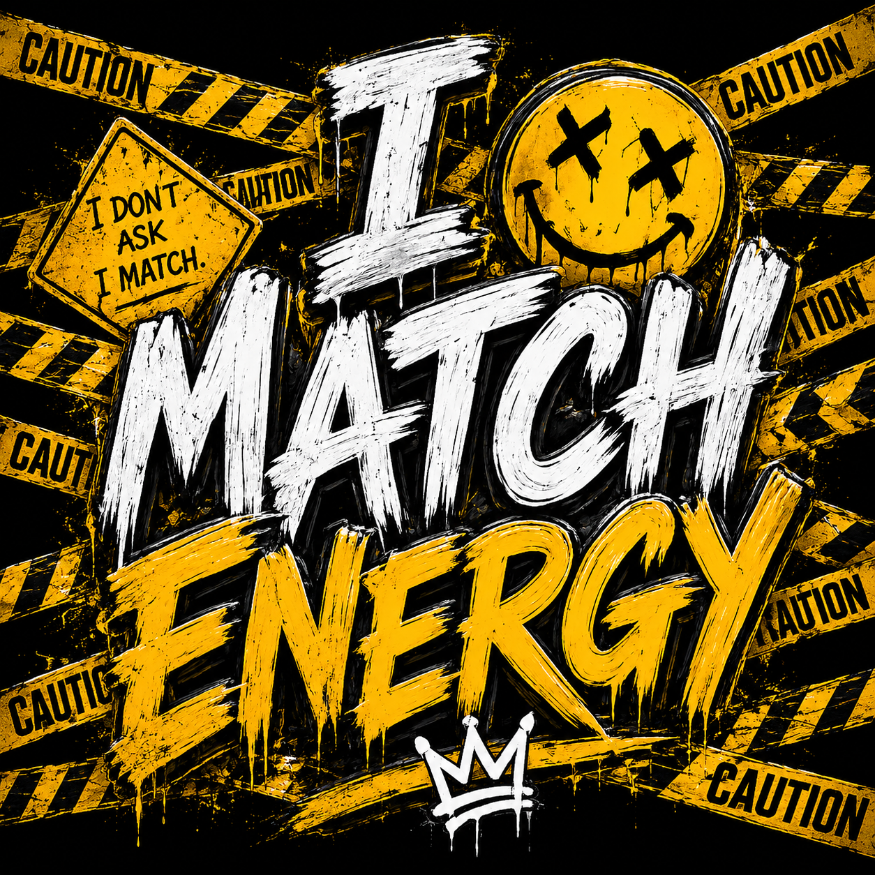 "I Match Energy" Unisex T-Shirt