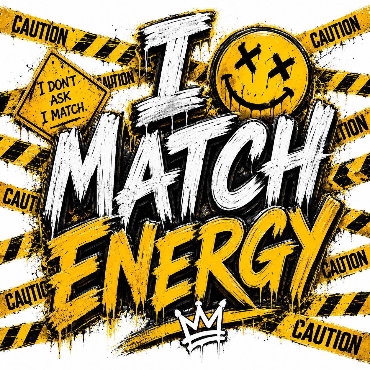 "I Match Energy" Unisex T-Shirt