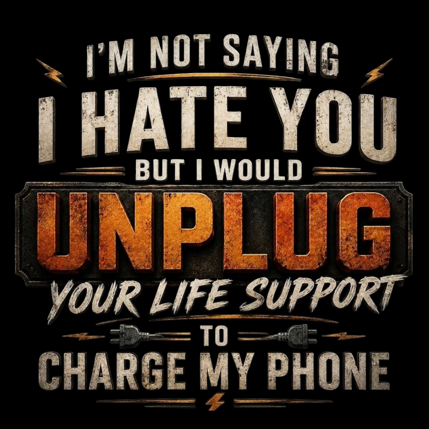Unplug Your Life Support - Unisex T-Shirt