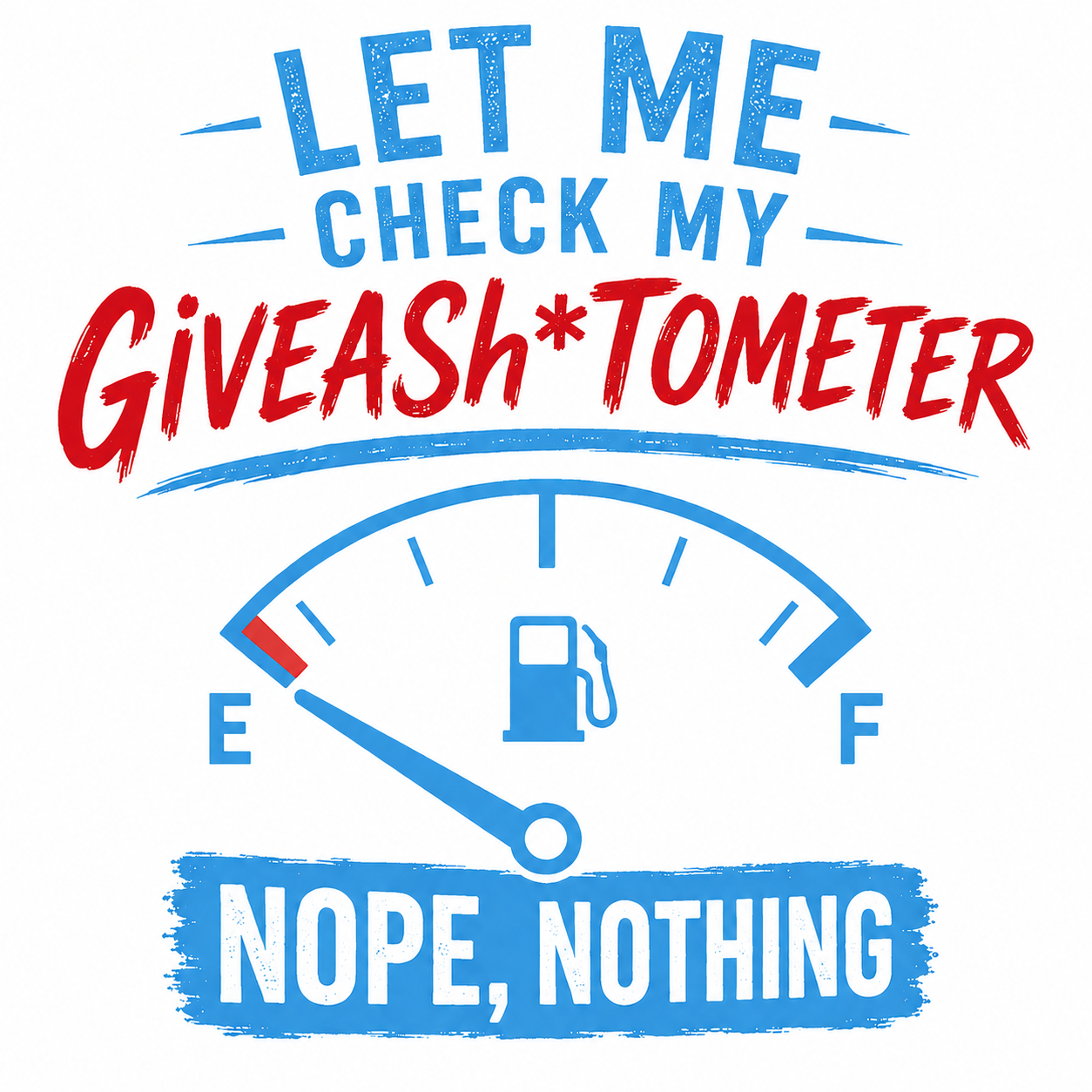 "Giveash*t-Ometer" Unisex T-Shirt