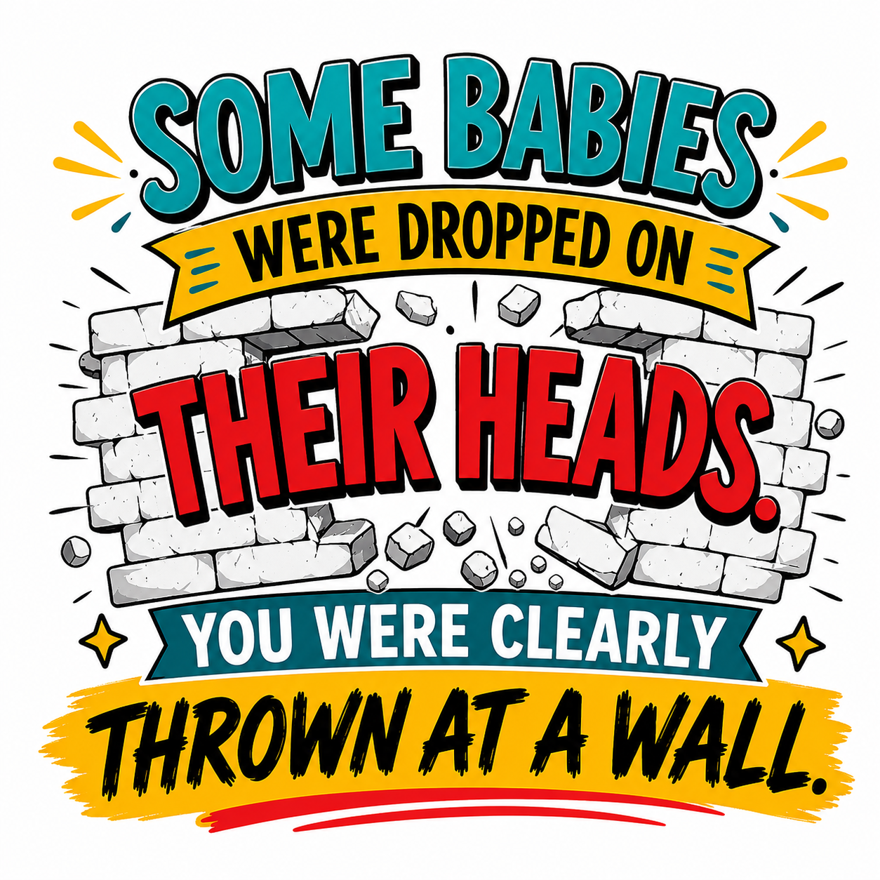 "Thrown At A Wall" Unisex T-Shirt