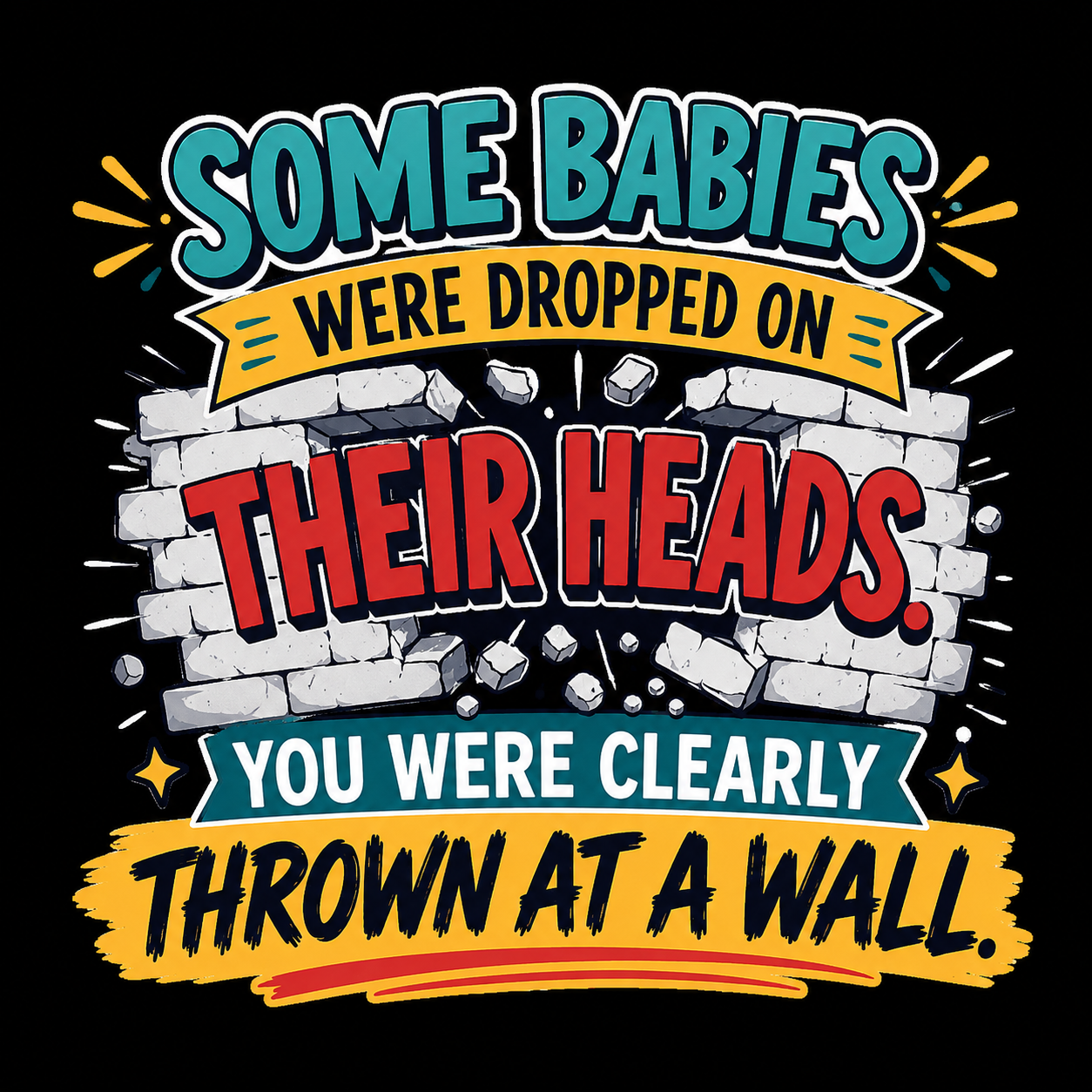 "Thrown At A Wall" Unisex T-Shirt