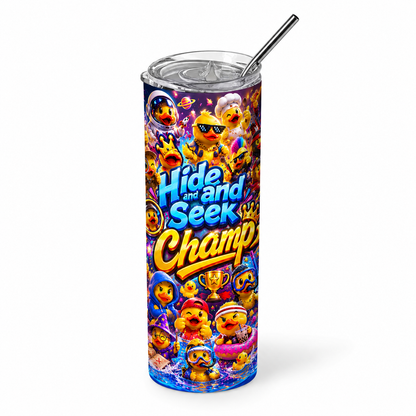 Hide and Seek Champ: Ultimate Cruising Duck 20oz Skinny Tumbler