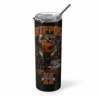 "Leave It All On The Course" – Golf - Hutto Hippos 20oz Skinny Tumbler