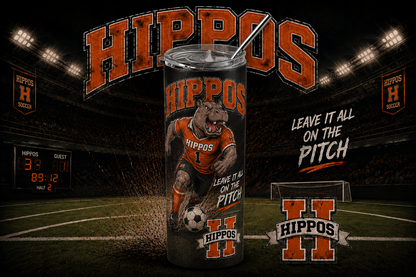 "Leave It All On The Pitch" – Soccer - Hutto Hippos 20oz Skinny Tumbler