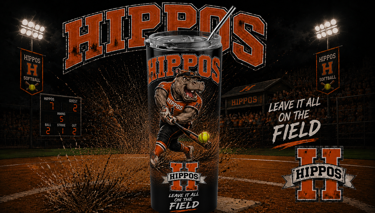 "Leave It All On The Field" – Softball - Hutto Hippos 20oz Skinny Tumbler