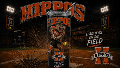 "Leave It All On The Field" – Softball - Hutto Hippos 20oz Skinny Tumbler