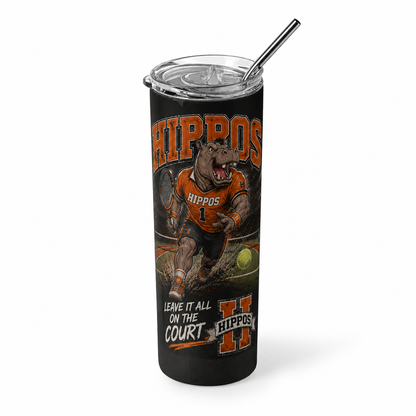 "Leave It All On The Court" – Tennis - Hutto Hippos 20oz Skinny Tumbler