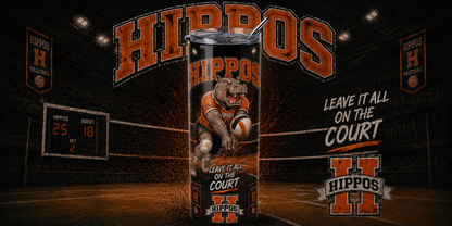 "Leave It All On The Court" – Volleyball - Hutto Hippos 20oz Skinny Tumbler