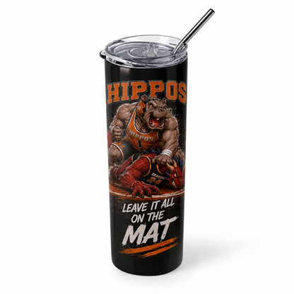"Leave It All On The Mat" – Wrestling - Hutto Hippos 20oz Skinny Tumbler