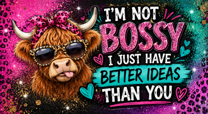 Sassy Highland Cow: "I'm Not Bossy" 20oz Skinny Tumbler