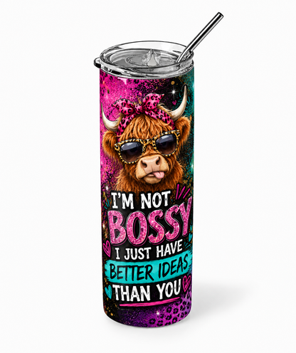 Sassy Highland Cow: "I'm Not Bossy" 20oz Skinny Tumbler