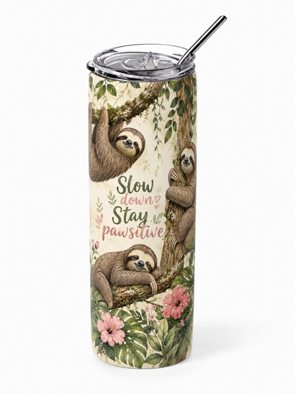 Jungle Serenity: "Stay Pawsitive" Sloth 20oz Skinny Tumbler