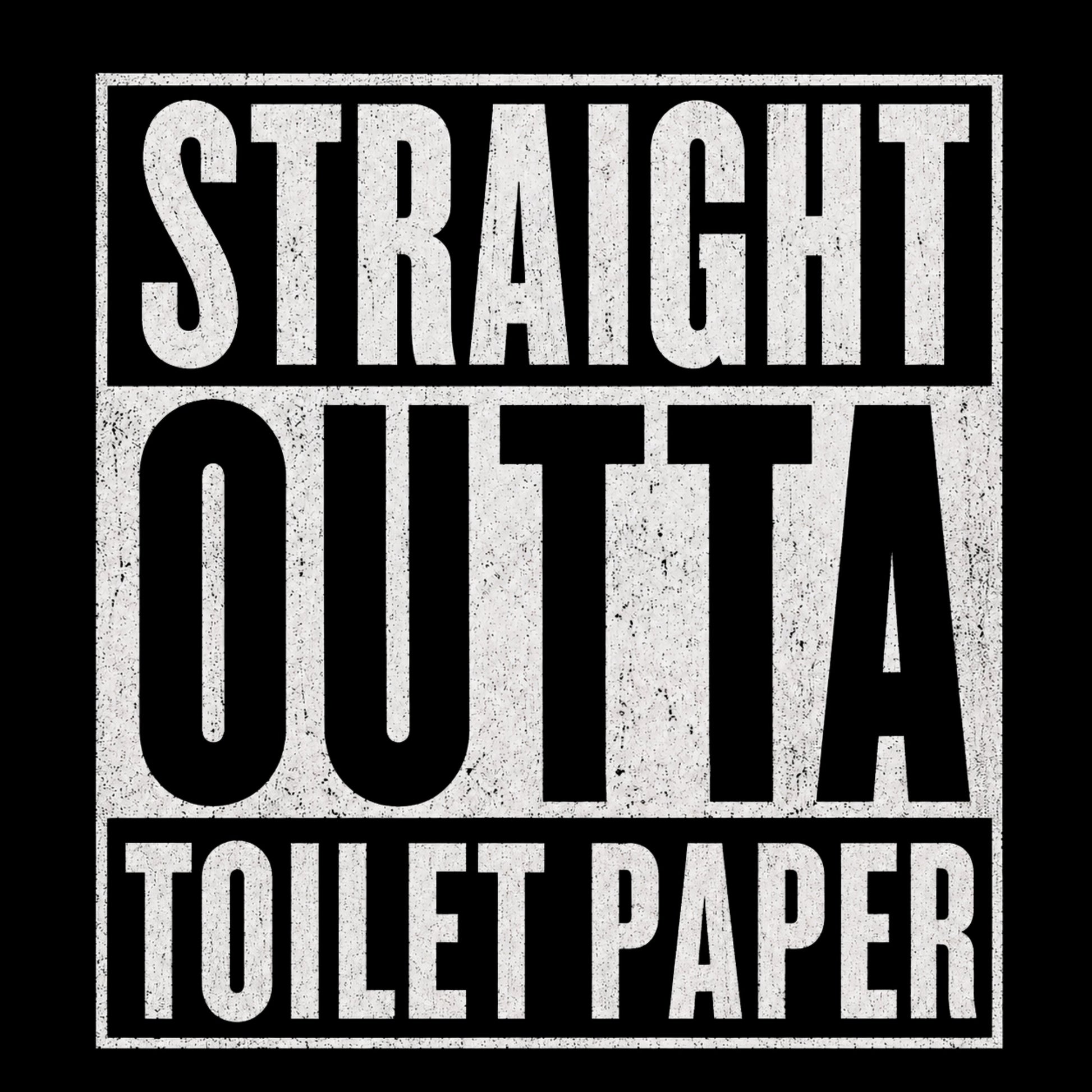 "Straight Outta Toilet Paper" Graphic T-Shirt