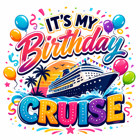 "It's My Birthday Cruise" Unisex T-Shirt