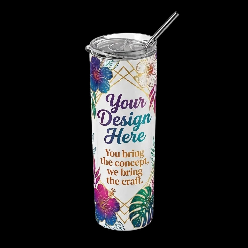 Custom Tumbler - Your Idea, Your Tumbler: Fully Custom 20oz Skinny Tumbler
