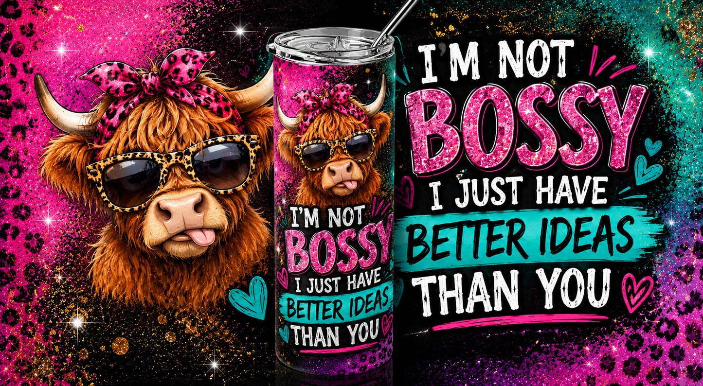 Sassy Highland Cow: "I'm Not Bossy" 20oz Skinny Tumbler