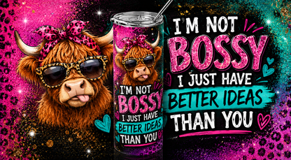 Sassy Highland Cow: "I'm Not Bossy" 20oz Skinny Tumbler