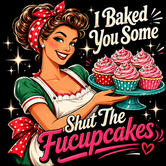 "Shut The Fucupcakes" Unisex T-Shirt